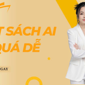 VIẾT SÁCH AI – QUÁ DỄ