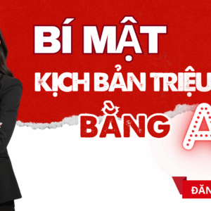 Bí Mật Kịch Bản Triệu View Bằng AI